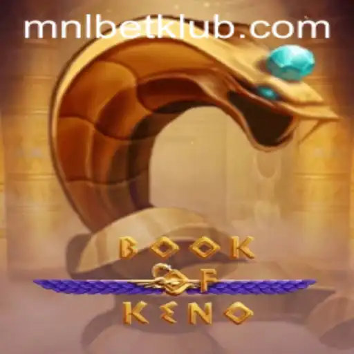 Discover the Excitement of BookOfKeno with MNLBET