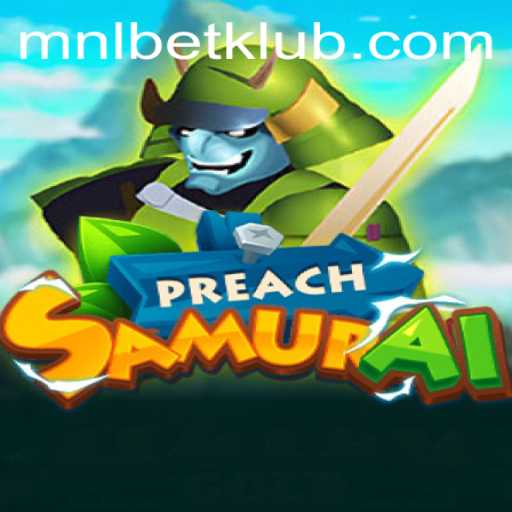 Discover the World of PreachSamurai: A Fusion of Strategy and Spirituality